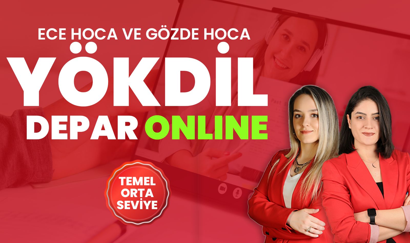 ECE VE GÖZDE HOCA İLE YÖKDİL  ONLINE DEPAR resmi